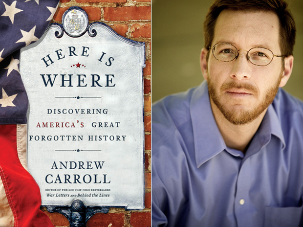 Here is Where, Andrew Carroll