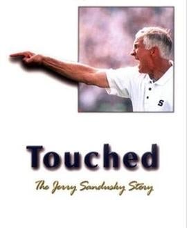 Touched: The Jerry Sandusky Story