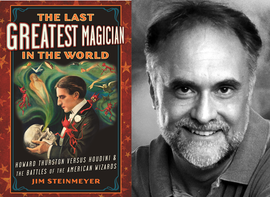 The Last Greatest Magician, Jim Steinmeyer
