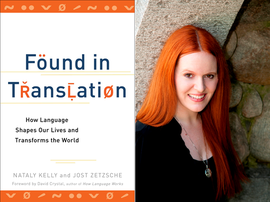 Found in Translation, Nataly Kelly and Jost Zetzsche