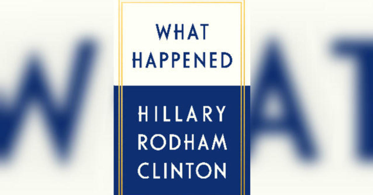 Hillary Clinton S Book Quot What Happened Quot Focuses On