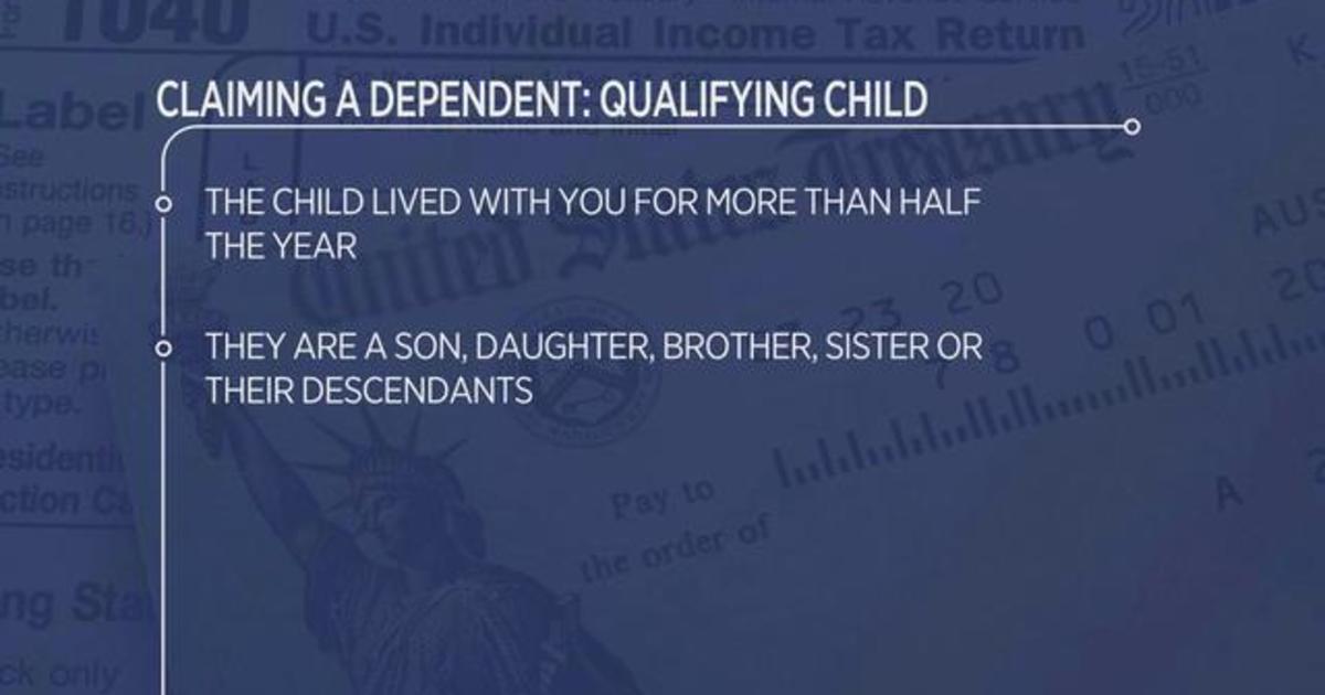 What are the rules for claiming dependents when filing taxes? CBS News