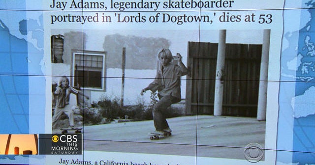 Headlines: Jay Adams, legendary skateboarder, dies at 53