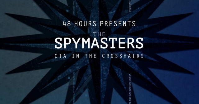 Preview: 48 Hours Presents: The Spymasters - CIA in the Crosshairs